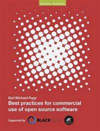 Best Practices for commercial use of open source software