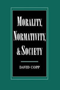Morality, Normativity and Society