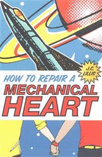 How to Repair a Mechanical Heart