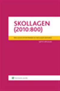 Skollagen (2010:800)  : Med lagen om införande av skollagen (2010:801)