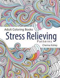 Adult Coloring Book: Relax and Stress Relieving Patterns