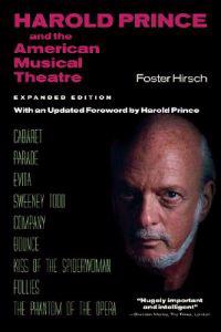 Harold Prince And The American Musical Theatre