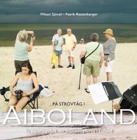 På strövtåg i Aiboland