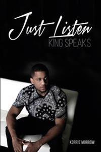 Just Listen: King Speaks