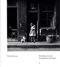 Tore Johnson : Nordiska museets fotografiska samlingar