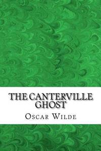 The Canterville Ghost: (Oscar Wilde Classics Collection)