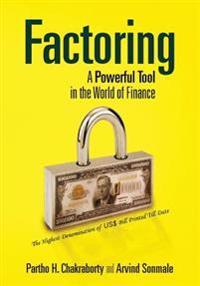 Factoring: A Powerful Tool in the World of Finance