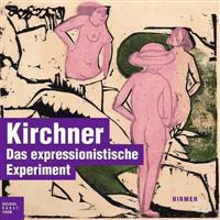 Ernst Ludwig Kirchner: Meister Der Druckgraphik