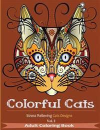 Colorful Cats: Adult Coloring Books with Over 30 Stress Relieving Cats Designs for Adult Coloring