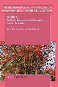 The Handbook of Mathematics Teacher Education