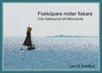 Fiskköpare möter fiskare : från Rådmansö till Mönsterås