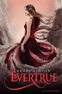 Evertrue: An Everneath Novel
