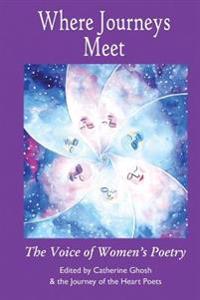 Where Journeys Meet: The Voice of Women's Poetry