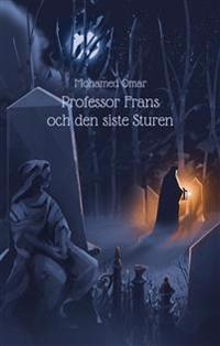 Professor Frans och den siste Sturen