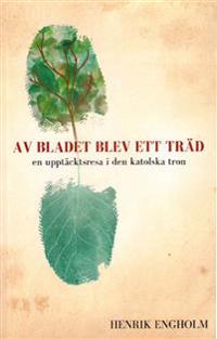 Av bladet blev ett träd