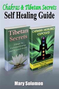 Chakras & Tibetan Secrets: Self Healing Guide