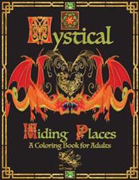Mystical Hiding Places: A Coloring Book for Adults