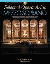 Selected Opera Arias: 10 Essential Arias with Plot Notes, IPA, Recorded Diction Lessons and Recorded Accompaniments
