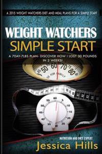 Weight Watchers 7day-7lbs Plan: Discover How I Lost 30 Pounds in 2 Weeks Plus 7 Day Meal Plan to Jumpstart Your Weight Loss