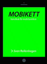 Mobikett : handbok för mobilzombies