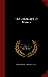 The Genealogy of Morals