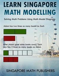 Learn Singapore Math Modelling: Solving Math Problems Using Math Model Diagrams