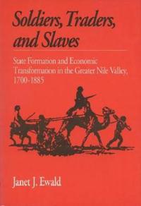 Soldiers, Traders, and Slaves
