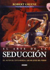El Arte de la Seduccion = The Art of Seduction