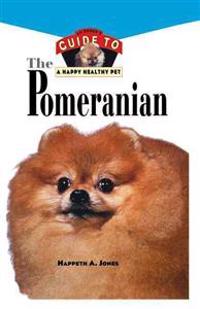Pomeranian: An Owner's Guide to a Happy Healthy Pet