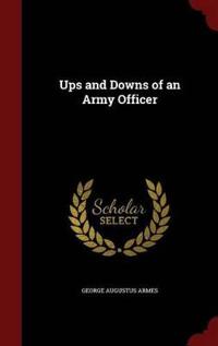 Ups and Downs of an Army Officer