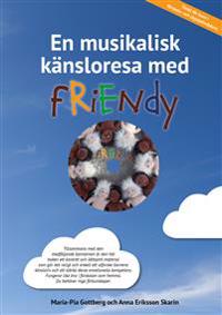 En musikalisk känsloresa med Friendy
