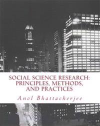 Social Science Research: Principles, Methods, and Practices