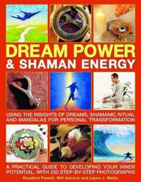 Dream Power & Shaman Energy