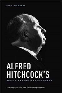 Alfred Hitchcock's Movie Making Master Class