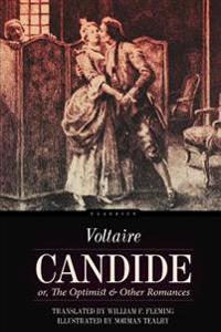 Candide: Or, the Optimist: And Other Romances