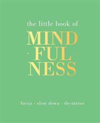 The Little Book of Mindfulness
