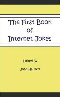 The First Book of Internet Jokes