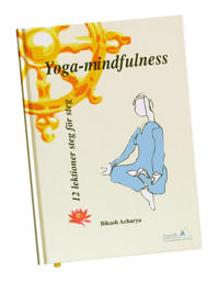 Yoga-mindfulness - 12 lektioner steg för steg