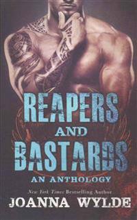 Reapers and Bastards: A Reapers MC Anthology