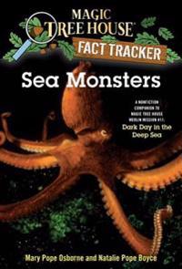 Sea Monsters: A Nonfiction Companion to Magic Tree House #39: Dark Day in the Deep Sea