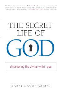 The Secret Life of God: Discovering the Divine Within You