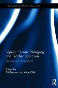Popular Culture, Pedagogy and Teacher Education