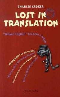 Lost in translation; broken english fra hele verden
