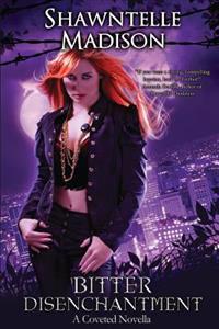 Bitter Disenchantment: A Coveted Novella