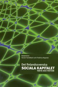 Det finlandssvenska sociala kapitalet Fakta och fiktion