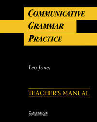 Communicative Grammar Practice/Teacher's Manual