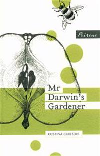 Mr Darwin's Gardener