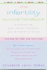 The Infertility Survival Handbook