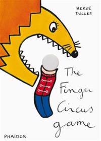 Herve Tullet: The Finger Circus Game