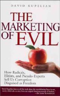 The Marketing Of Evil